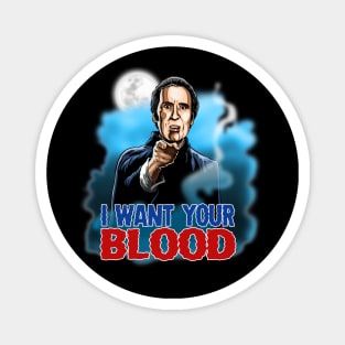 I Want Your Blood Magnet